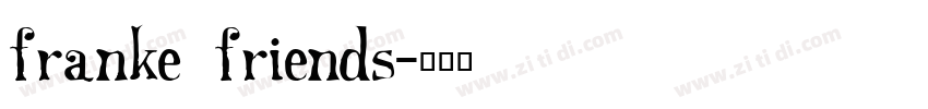 franke friends字体转换